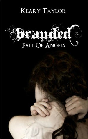 Branded Fall Of Angels 1 By Keary Taylor