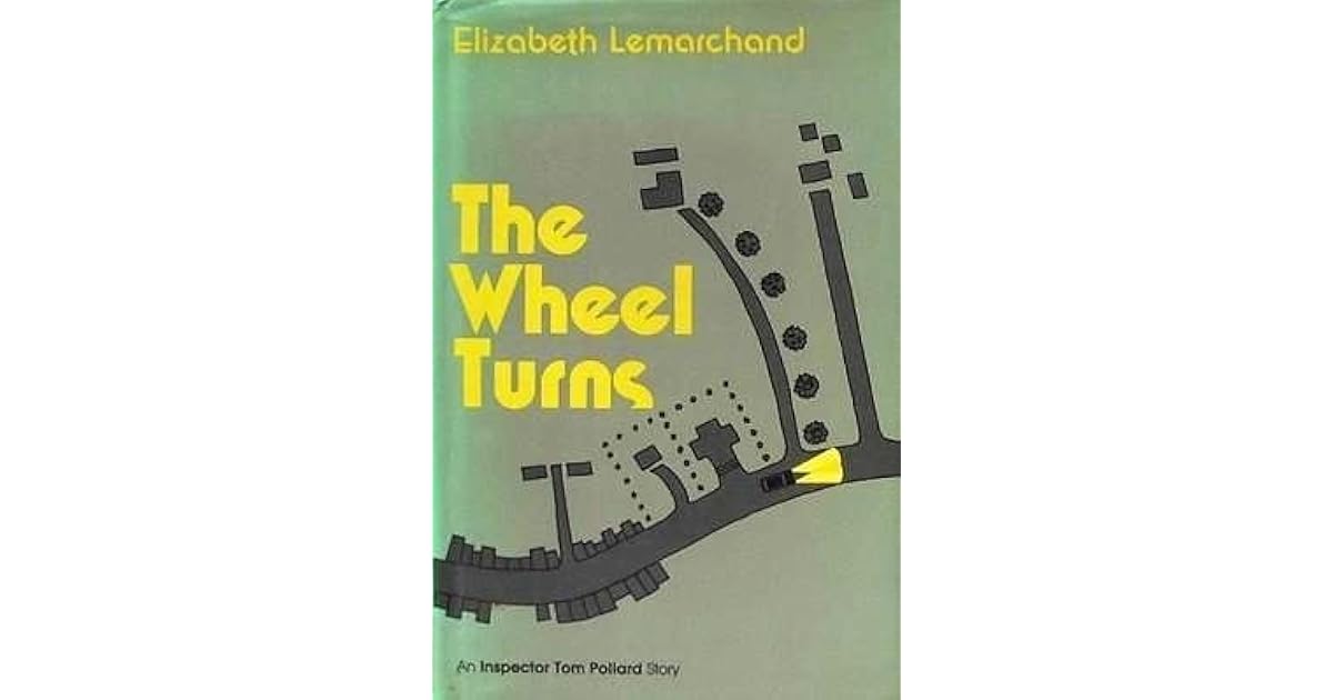 The Wheel Turns by Elizabeth Lemarchand