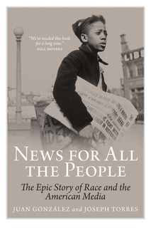 News for All the People: The Epic Story of Race and the American Media (Hardcover)
