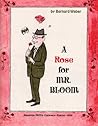 A Rose for Mr. Bloom by Bernard Waber