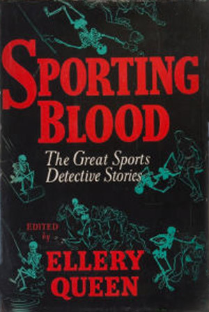 Sporting Blood: The Great Sports Detective Stories