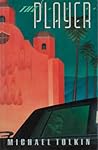 The Player by Michael Tolkin