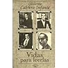 Vidas para leerlas by Guillermo Cabrera Infante
