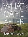 What Came After by Sam  Winston