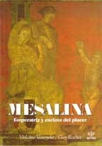 Mesalina (Emperatriz y esclava del placer)