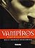 Vampiros: El Mito de los no...