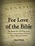 For Love of the Bible: The Battle for the King James Version and the Received Text from 1800 to Present