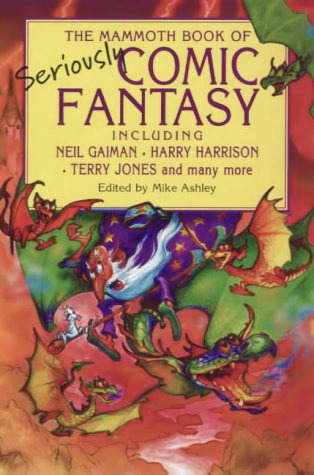 Mammoth Book Of Seriously Comic Fantasy (Paperback)