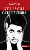 Scrisori către Aurora by Marin Preda