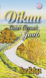 Dikau Tidak Pernah Jauh (Paperback)