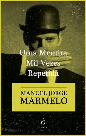 Uma mentira mil vezes repetida