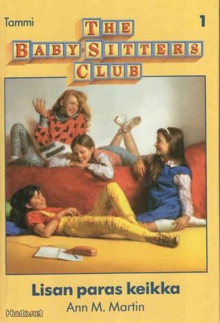 Lisan paras keikka (The Baby-Sitters Club, #1)