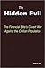 The Hidden Evil: The Financial Elite's Covert War Against the Civilian Population