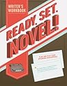 Ready, Set, Novel!: A Workbook