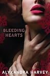 Bleeding Hearts by Alyxandra Harvey