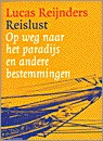 Reislust: Op weg naar het paradijs en andere bestemmingen (Dutch Edition) Reislust: Op weg naar het paradijs en andere bestemmingen (Dutch Edition)