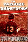The Vampire Shortstop by Scott Nicholson