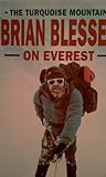 The Turquoise Mountain: Brian Blessed on Everest