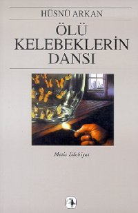 Ölü Kelebeklerin Dansı (Hardcover)