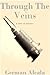 Through The Veins: An Insanity