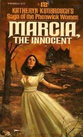 Marcia, The Innocent (Saga of the Phenwick Women, #12)
