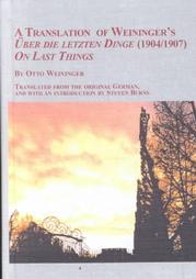 A Translation of Weininger's Über die letzten Dinge (1904/1907) / On Last Things