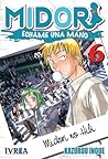 Midori, échame una mano Vol. 6 by Kazurō Inoue