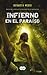 Infierno en el paraíso