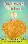 Tumbleweed Christmas by Beverly Stowe McClure