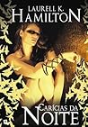 Carícias da Noite by Laurell K. Hamilton