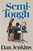 Semi-Tough by Dan Jenkins