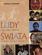 Ludy świata. Etniczna podróż przez kontynenty