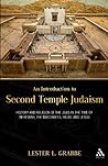 An Introduction to Second Temple Judaism: History and Religion of the Jews in the Time of Nehemiah, the Maccabees, Hillel, and Jesus