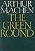 The Green Round