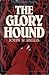 The Glory Hound