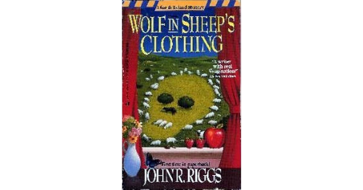 Wolf In Sheep's Clothing by John R. Riggs