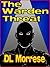 The Warden Threat