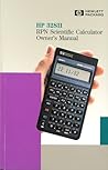 HP 32SII RPN Scientific Calculator Owner's Manual by Hewlett-Packard Company HP 32SII RPN Scientific Calculator Owner's Manual by Hewlett-Packard Company