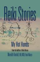 Reiki Stories: My Hot Hands