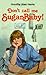 Don't Call Me Sugar Baby! by Dorothy Joan Harris