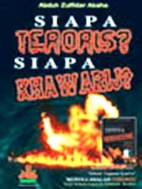 Siapa Teroris? Siapa Khawarij?