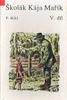 Školák Kája Mařík...