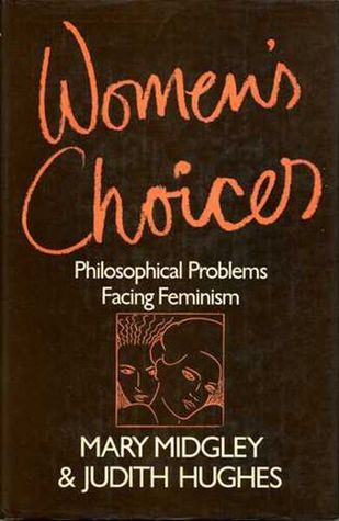 Women's Choices: Philosophical Problems Facing Feminism (Hardcover)