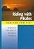 Riding with Whales by Heather Heberley