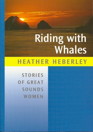 Riding with Whales: Stories of Great Sounds Women (Paperback)
