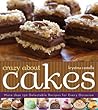 Crazy About Cakes: More Than 150 Delectable Recipes for Every Occasion Crazy About Cakes: More Than 150 Delectable Recipes for Every Occasion