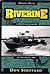 Riverine: A Brown-Water Sailor In The Delta, 1967