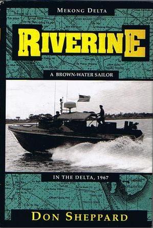 Riverine: A Brown-Water Sailor In The Delta, 1967 (Hardcover)