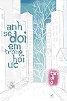 Anh sẽ đợi em tro...