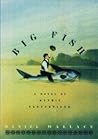 Big Fish: A Novel...